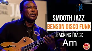 Benson Disco Funk - Backing Jam track in Am (115 bpm)