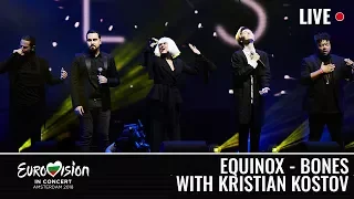 KRISTIAN KOSTOV performs BONES with EQUINOX  | LIVE | EUROVISION IN CONCERT 2018 | BULGARIA