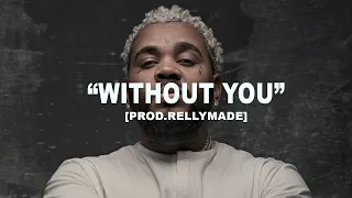 [FREE] Kevin Gates x Rod Wave Type Beat "Without You" (Prod.RellyMade)