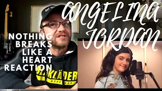 ANGELINA JORDAN - NOTHING BREAKS LIKE A HEART - MILEY CYRUS AND MARK RONSON COVER - REACTION