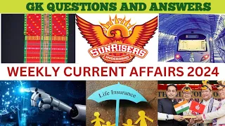 Weekly Current Affairs 2024||March 2024 ||Most Important Current Affairs 2024||