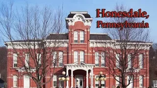 Top 10 reasons Honesdale, Pennsylvania is the BEST small town in America.