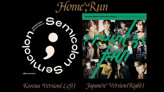 SEVENTEEN "HOME;RUN" (Korean Version and Japanese Version)[Split Audio]{Use Earphone Or Headphone}