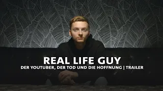 Real Life Guy - der YouTuber, der Tod und die Hoffnung | Trailer