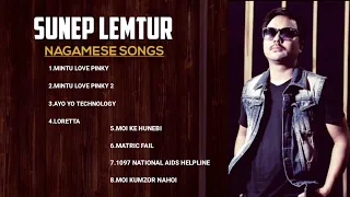 Sunep Lemtur | #Nagamese_song_collection