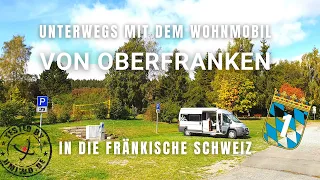 Mit dem Wohnmobil durch Bayern |#1| Von Oberfranken in die Fränkische Schweiz