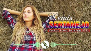 Mix Sertanejo 2022 - Sertanejo Remix 2022 Sua Música - Música Sertanejo Remix Pancadão