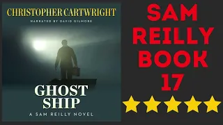 Ghost Ship Complete Sam Reilly Audiobook 17
