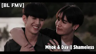 BL FMV | Mhok & Day || [Shameless] || Last Twillight