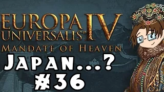 Europa Universalis IV: Mandate of Heaven -- Japan...? #36