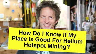 How Do I Know If My Place Is Good For Helium Hotspot Mining?