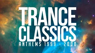 Trance Classics Mix: Anthems 1999-2000