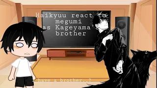 Haikyuu react to megumi as Kageyama's brother