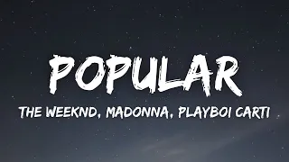 The Weeknd, Madonna, Playboi Carti - Popular (Lyrics)