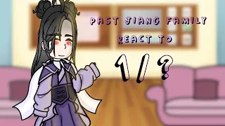 past Jiang family react to future pt 1/? (MDZS) ✨RUS/ENG✨