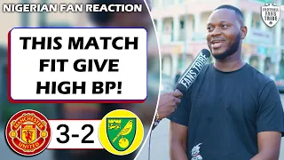 MANCHESTER UNITED 3-2 NORWICH ( NIGERIAN FAN REACTION) PREMIER LEAGUE HIGHLIGHTS