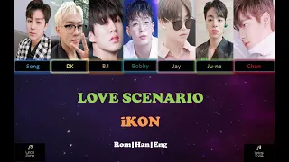 iKON – Love Scenario (사랑을 했다) Lyrics | Color Coded