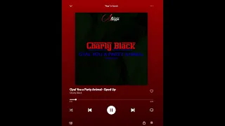 Charly Black - Gyal You a Party Animal - Speed Up