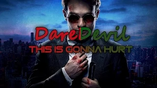 Daredevil | This Is Gonna Hurt