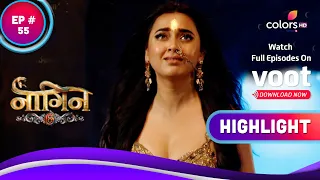 Naagin 6 | नागिन 6 | Ep. 55 | Pratha Vows To Save The Nation | Highlight