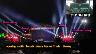 OPENING KONSER SABILU TAUBAH FT BREWOG ,Blizard ,K5 maximal dan Tiem sotok lighting