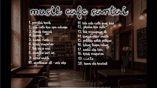 playlist lagu cafe santai populer #music #playlists #indonesianmusic #trending #cafe #lagusantai