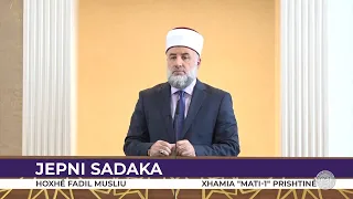 HUTBE | Jepni sadaka - Fadil Musliu