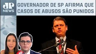 Tarcísio: “A gente não quer morte por intervenção policial”; Amanda Klein e Vilela analisam