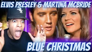 ARE YOU KIDDING ME!? FIRST TIME HEARING ELVIS PRESLEY x MARTINA MCBRIDE - BLUE CHRISTMAS | REACTION