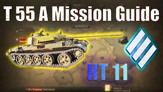 T 55 A: Heavy Tank Mission 11 | World of Tanks