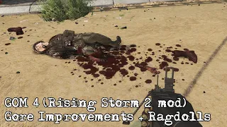 GOM 4 - Gore Improvements + Ragdolls (Rising Storm 2 Mod)