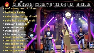 MALAYSIA MELAYU VERSI OM ADELLA  #adella #dangdutkoplo #lagudangdutterbaru