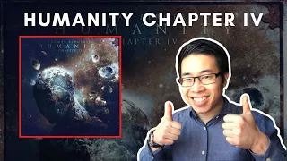 HUMANITY Chapter IV is BEAUTIFUL! Reaction & Analysis