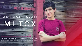 Art Avetisyan - Mi Tox