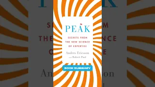 Summary of Peak: Secrets from the New Science of Expertise #booksummary #businessbooks