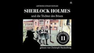 Die neuen Abenteuer | Folge 11: Sherlock Holmes und die Töchter des Bösen (Komplettes Hörbuch)