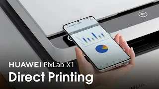 HUAWEI PixLab X1 Operation Guide – Direct Printing