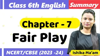 CBSE Class 6th English | Chapter 7 Fair Play | Full Summary @Epaathshaala