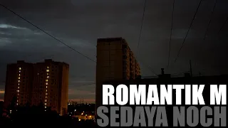romantik m - sedaya noch (laskovyj maj cover)