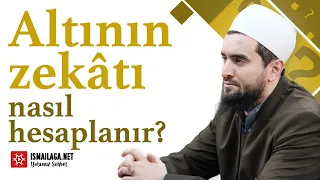 Altının Zekatı Nasıl Hesaplanır? - Abdülhamid Türkeri Hoca Efendi @ismailaganet