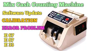 Mix Note Counting Machine |Calibration Sensor |Software Update Value Counting Machine |Error solved