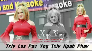Xyo Vwj - Txiv Los Pav Yog Txiv Npab Phav [Official MV]