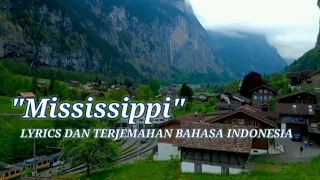 Mississippi (PUSSYCAT) JUANITA DU PLESSIS LYRICS/LIRIK DAN TEKS TERJEMAHAN BAHASA INDONESIA