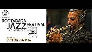 Rootabaga 2024 Victor Garcia Latin Sextet