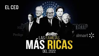 Las familias más ricas del mundo en el 2022