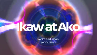 Ikaw at Ako - Moira & Jason (Acoustic Karaoke)