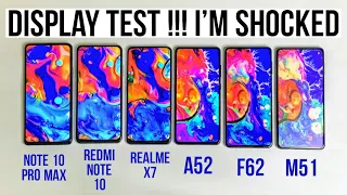 Display Test : Samsung A52 Vs F62 Vs M51 Vs  Redmi Note 10 Pro Max Vs Redmi Note 10 Vs Realme X7