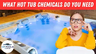 What Chemicals Do You Need for a HOT TUB