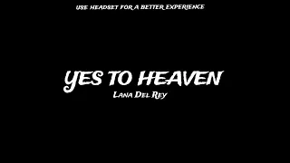 Lana Del Rey - Yes To Heaven (slowed + reverb) (TikTok version)