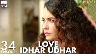 Love Idhar Udhar | Episode 34 | Turkish Drama | Furkan Andıç | Romance Next Door | Urdu Dubbed |RS1Y